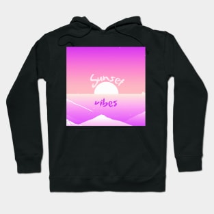 Sunset vibes - good vibes in the mountains at sunset Hoodie